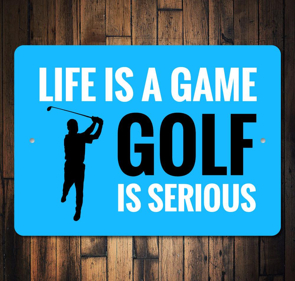 Life is a Game Golf Sign